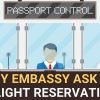 WHY-EMBASSY-ASK-FOR-FLIGHT-RESERVATION-TICKET-FOR-VISA-flyinghelpline